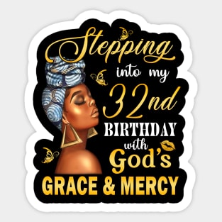 Stepping Into My 32nd Birthday With God's Grace & Mercy Bday Sticker